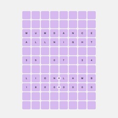 Mumdance All Night @ The Lion & Lamb - 6 Hours - 25 July 2024