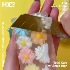 Total Care w/ Annie High - 11/03/2021