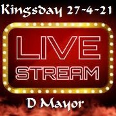 "Kingsday live stream" 27 - 04 - 2021, older hardcore, mixed by D Mayor