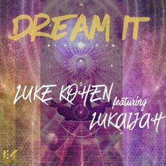 Dream IT feat. Lukaijah