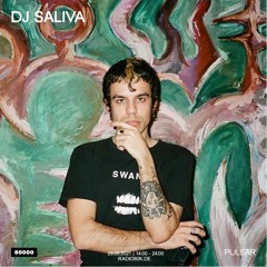 Radio 80000 x pulsår - DJ Saliva [29.05.21]