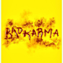 BAD KARMA