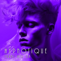 HYPNOTIQUE - trans mix
