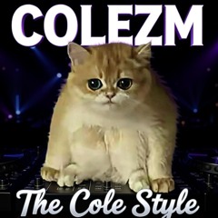 The Cole Style mash up