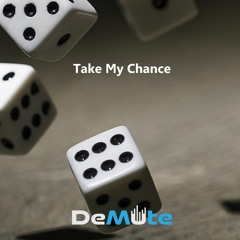 Take My Chance