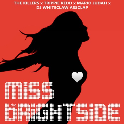 MISS THE BRIGHTSIDE