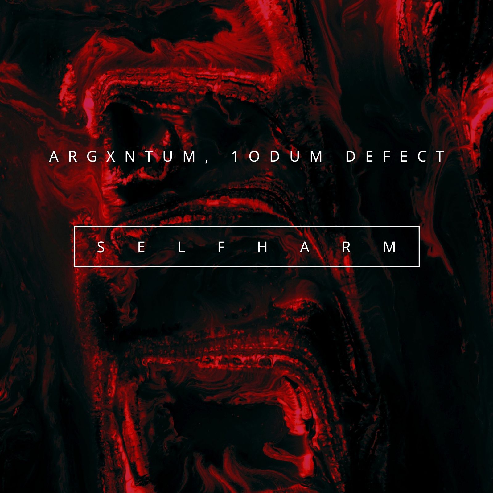 ‌‌‍‍ARGXNTUM x 1ODUM DEFECT - SELFHARM