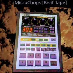 MicroChops [Beat Tape]
