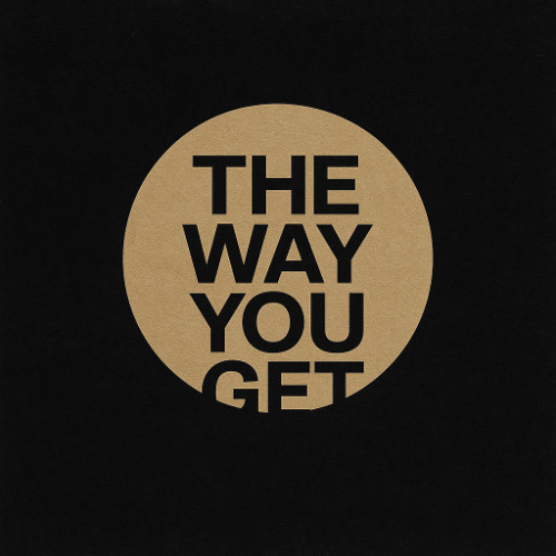 The Way You Get