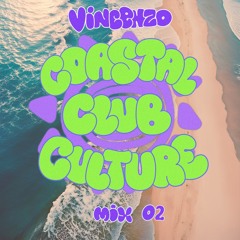 Coastal Club Culture | Mix 02