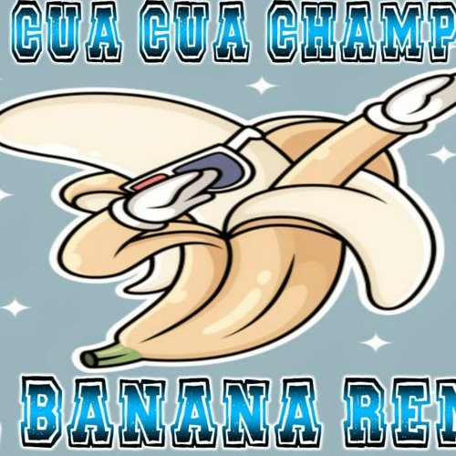 LA BANANA REMIX LOCO CUA CUA CHAMPETUO
