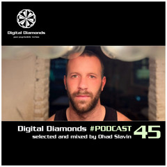 Digital Diamonds #PODCAST 45 by Ohad Slavin | FREE DOWNLOAD