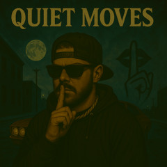 quiet moves
