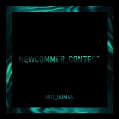 NEWCOMER_CONTEST (Bewerbungsset) | BY NOT_HUM4N