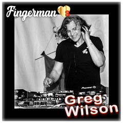 Fingerman ♥'s Greg Wilson