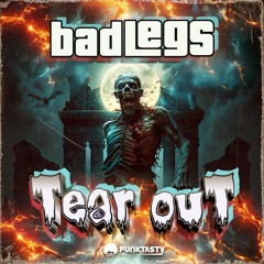 Bad Legs - Tear Out (Original Mix) - [ OUT NOW !! · YA DISPONIBLE ]