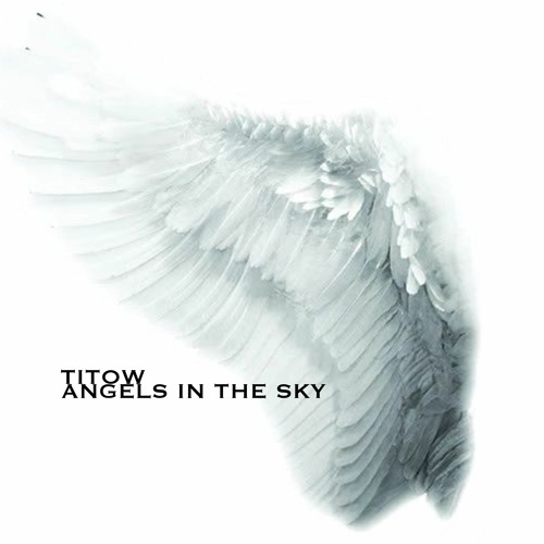 TITOW - Angels in the sky