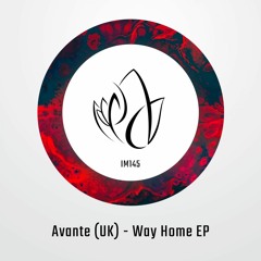IM145 - Avante (UK) - WAY HOME EP