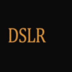 'DSLR'