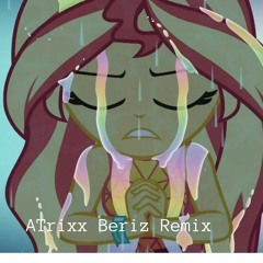 Let It Rain (ATrixx Beriz Remix) w/Sunset Shimmer