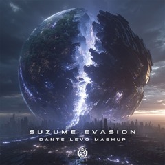 Suzume Evasion - Dante Levo & Kindred vs. Kompany (Dante Levo Mashup)