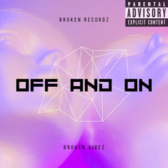 Off and On