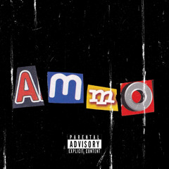 AMMO FT Amari x Makel