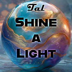 Tal - Shine A Light