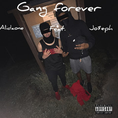 Gang Forever (feat. jo$eph dlong) (prod. isaiah)