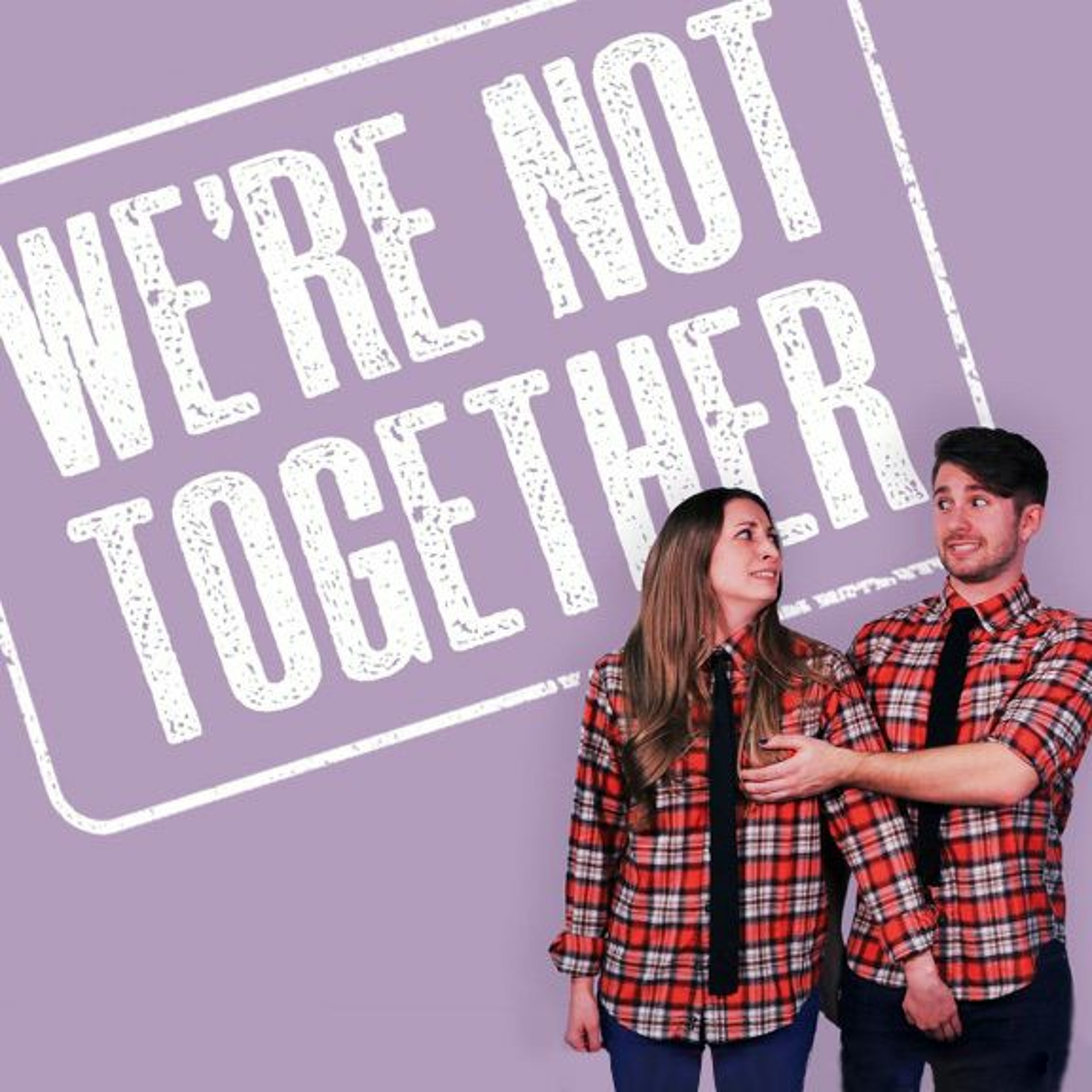 We\'re Not Together with Zack & Haley