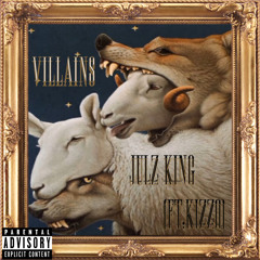Villains (Ft.Kizzo)