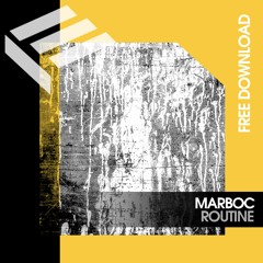 Marboc - Routine (Original Mix)