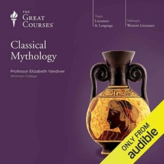 GET EBOOK 📝 Classical Mythology by  Elizabeth Vandiver,Elizabeth Vandiver,The Great