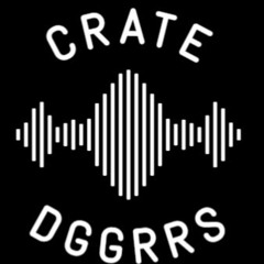 Crate DGGRRS | Oversoul Guest Mix