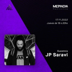 Metanoia pres. JP Saravi [LIVE @Bocanada 22.10.22]