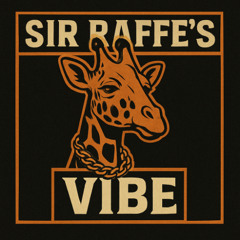Sir Raffe's Vibe