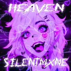HEAVEN - $1LENT (Song for my girlfriend <3)