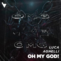 Luca Agnelli - Oh My God! [Verknipt Records]