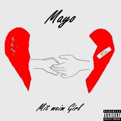 Mayo - Mit Meim Girl