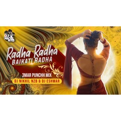 01 RADHA RADHA BAIKATI RADHA - 3MAR PUNCH MIX - DJ NIKHIL NZB & DJESHWAR.mp3