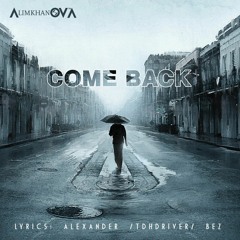 AlimkhanOV A. - Come Back (Radio Edit)
