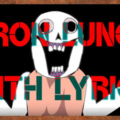 IRON LUNG WITH LYRICS - (unnoficial upload)