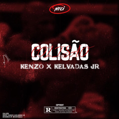 COLISÃO(feat. Kelvadas Jr)