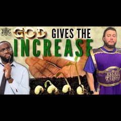 God Give The Increase