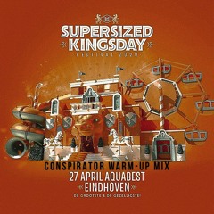 Conspirator presents: Supersized Kingsday 2022 Warm-Up Mix