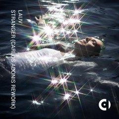 Lauv - Stranger (Carlos Adonis Rework) PREVIEW.mp3