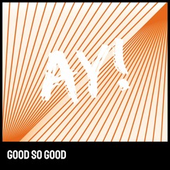 Good So Good (Original Mix) FREE DOWNLOAD