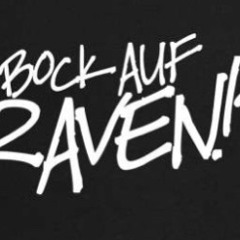 Bock auf Raven  //165 bpm//
