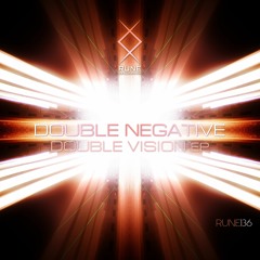 RUNE136: Double Negative — Saturation Point • PREVIEW