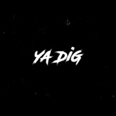 279tyler - Ya Dig? (prod. 5L)